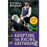 Adopting the Racing Greyhound by Branigan, Cynthia A., 9780764540868