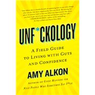 Unf*ckology by Alkon, Amy, 9781250080868