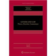 Gender and Law Theory, Doctrine, Commentary by Bartlett, Katharine T.; Rhode, Deborah L.; Grossman, Joanna L., 9781454880868