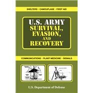 U.s. Army Survival, Evasion, and Recovery by Department of the Army; U.s. Department of Defense, 9781510760868