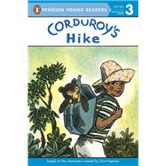 Corduroy's Hike by Freeman, Don (CRT); Inches, Alison; Eitzen, Allan, 9781524790868