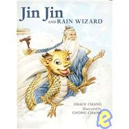 Jin Jin and Rain Wizard by Chang, Grace; Chang, Chong, 9781592700868
