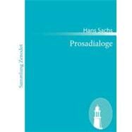 Prosadialoge by Sachs, Hans, 9783843060868