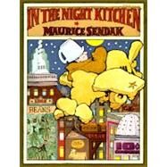 IN THE NIGHT KITCHEN by Unknown, 9780064430869