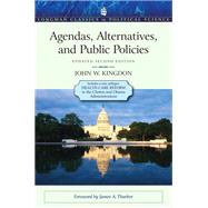 Agendas, Alternatives, and Public Policies, Update Edition, with an Epilogue on Health Care by Kingdon, John W., 9780205000869