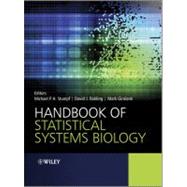 Handbook of Statistical Systems Biology by Stumpf, Michael; Balding, David J.; Girolami, Mark, 9780470710869