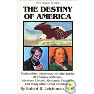 The Destiny of America by Leichtman, Robert R., 9780898040869