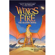 Wings of Fire: The Brightest Night: A Graphic Novel (Wings of Fire Graphic Novel #5) by Sutherland, Tui T.; Holmes, Mike, 9781338730869