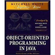 Object-Oriented Programming in Java (Mitchell Waite Signature Series) by Gilbert, Stephen; McCarty, Bill, 9781571690869