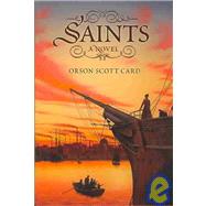Saints by Card, Orson Scott, 9781596060869