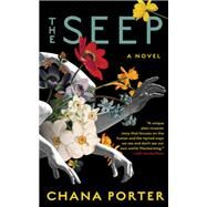 The Seep by Porter, Chana, 9781641290869