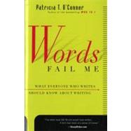 Words Fail Me by O'Conner, Patricia T., 9780156010870