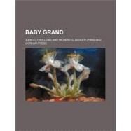 Baby Grand by Long, John Luther; Badger, Richard G., 9780217180870