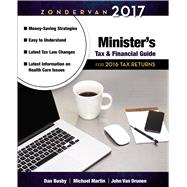 Zondervan Minister's Tax & Financial Guide 2017 by Busby, Dan; Martin, Michael; Van Drunen, John, 9780310520870