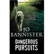 Dangerous Pursuits by Bannister, Jo, 9780727890870