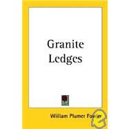 Granite Ledges by Fowler, Wiiliam Plumer, 9781417990870