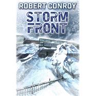 Storm Front by Conroy, Robert, 9781476780870