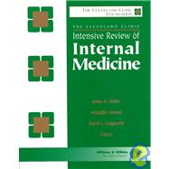 The Cleveland Clinic Intensive Review of Internal Medicine by Stoller, James K.; Ahmad, Muzaffar; Longworth, David L., 9780683300871