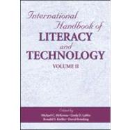 International Handbook of Literacy and Technology : Volume II by McKenna, Michael C.; Labbo, Linda D.; Kieffer, Ronald D.; Reinking, David, 9780805850871