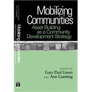 Mobilizing Communities by Green, Gary Paul; Goetting, Ann, 9781439900871