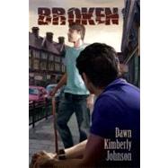 Broken by Johnson, Dawn Kimberly, 9781615810871