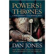 Powers and Thrones by Dan Jones, 9781984880871