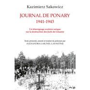 Journal de Ponary 1941-1943 by Kazimierz Sakowicz; Alexandra Laignel-Lavastine, 9782246820871