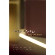 The Age of Apology by Gibney, Mark; Howard-Hassmann, Rhoda E.; Coicaud, Jean-Marc; Steiner, Niklaus, 9780812220872
