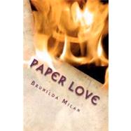 Paper Love by Milan, Brunilda, 9781475080872