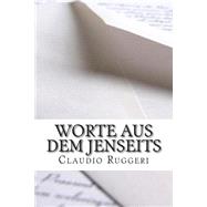 Worte Aus Dem Jenseits by Ruggeri, Claudio; Silvestri, Yasmine, 9781502490872