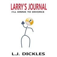 I'll Drink to Divorce by Dickles, L. J.; Sauverin-sarrizin, Rene, 9781502700872