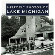 Historic Photos of Lake Michigan by Twardowski, Lynda, 9781684420872