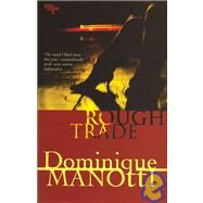 Rough Trade by Manotti, Dominique; Crosland, Margaret; Powell, Elfreda, 9781900850872