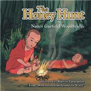 The Honey Hunt by Woodbridge, Nancy Garfield; Paracuelles, Marvin, 9781984560872