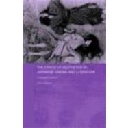 The Ethics of Aesthetics in Japanese Cinema and Literature: Polygraphic Desire by Cornyetz; Nina, 9780415770873