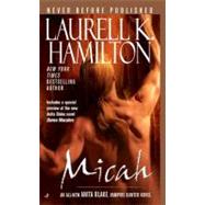 Micah by Hamilton, Laurell K., 9780515140873