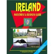 Ireland Investment and Business Guide by International Business Publications, USA, 9780739740873