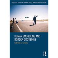 Human Smuggling and Border Crossings by Sanchez; Gabriella, 9781138230873