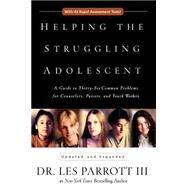 Helping the Struggling Adolescent by Parrott, Les, Dr., III, 9780310340874