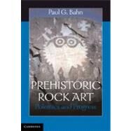 Prehistoric Rock Art: Polemics and Progress by Paul G. Bahn, 9780521140874