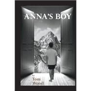 Anna's Boy by Wood, Tom, 9781098320874