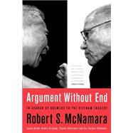 Argument Without End In Search of Answers to the Vietnam Tragedy by McNamara, Robert S.; Blight, James G.; Brigham, Robert K.; Biersteker, Thomas J.; Schandler, Colonel Herbert, 9781891620874