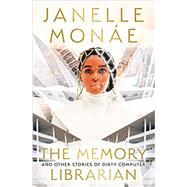The Memory Librarian by Janelle Monáe, 9780063070875