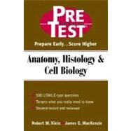 Anatomy, Histology and Cell Biology : PreTest Self-Assessment and Review by PreTest, 9780071370875