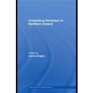Combating Terrorism in Northern Ireland by Dingley, James, 9780203890875