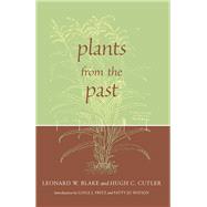 Plants from the Past by Blake, Leonard W.; Cutler, Hugh C.; Fritz, Gayle J.; Watson, Patty Jo, 9780817310875