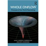Whole Onflow by Gavin J. Andrews; Cameron Duff; Keith Woodward, 9781003260875