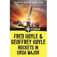 Rockets in Ursa Major by Fred Hoyle; Geoffrey Hoyle, 9781473210875