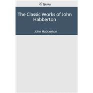 The Classic Works of John Habberton by Habberton, John, 9781501090875