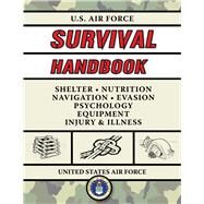 U.s. Air Force Survival Handbook by United States Air Force; Mccullough, Jay, 9781510760875